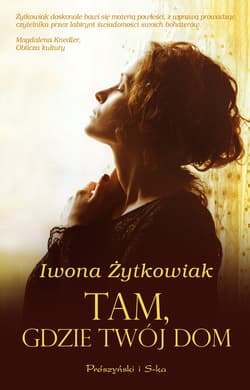 Tam, gdzie twój dom - ebook - Iwona Żytkowiak