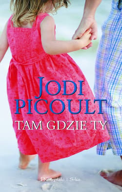 Tam gdzie ty - ebook - Jodi Picoult