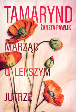 Tamarynd. Marząc o lepszym jutrze - ebook - Żaneta Pawlik