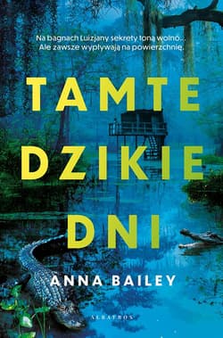 Tamte dzikie dni - Anna Bailey