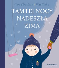 Tamtej nocy nadeszła zima - Isoaro Anna Elina