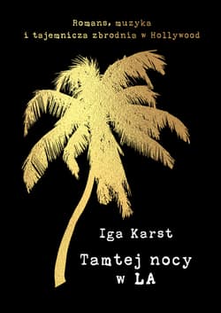 Tamtej nocy w LA - Iga Karst