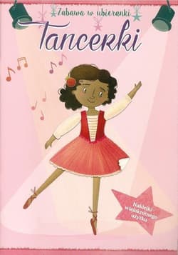 Tancerki. Zabawa w ubieranki - Opracowanie Zbiorowe
