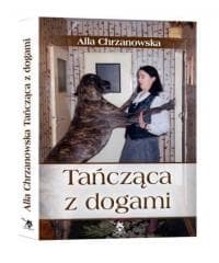 Tańcząca z dogami - Alla Chrzanowska