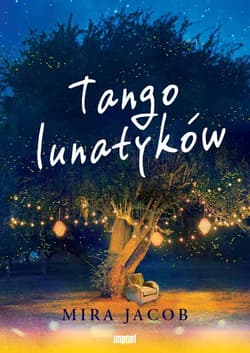 Tango lunatyków - Mira Jacob