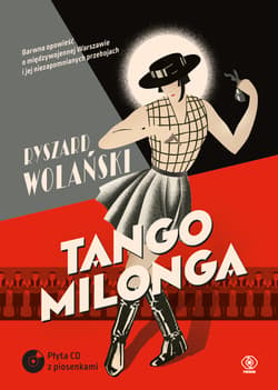 Tango milonga czyli co nam zostało z tamtych lat - Ryszard Wolański