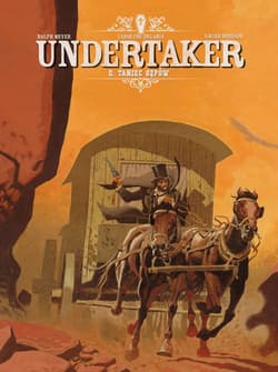 Taniec sępów. Undertaker. Tom 2 wyd. 2 - Dorison Xavier