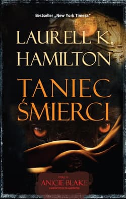 Taniec śmierci - Hamilton Laurell K.
