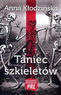 Taniec szkieletów - Anna Kłodzinska