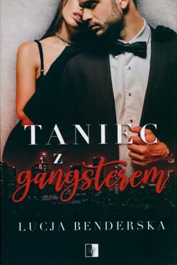Taniec z gangsterem - Łucja Benderska