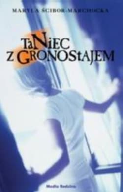Taniec z gronostajem - Maryla Ścibor-Marchocka