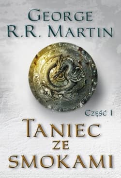 Taniec ze smokami. Część I