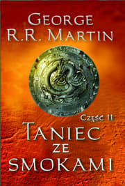 Taniec ze smokami. Część II - George R.R.  Martin