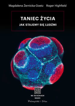 Taniec życia - ebook - Roger Highfield, Magdalena Żernicka-Goetz