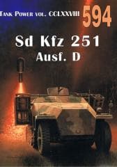 Tank Power CCLXXVIII Sd Kfz 251 Ausf. D nr 594 - Janusz Ledwoch