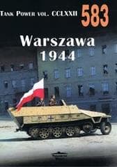 Tank Power Vol. CCLXXII Warszawa 1944 Nr 583 - Janusz Ledwoch