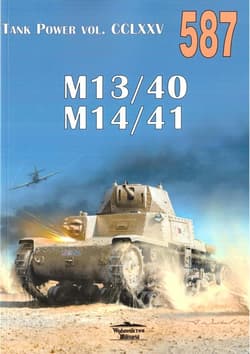 Tank Power vol. CCLXXV 587 M13/40 M14/41 - Praca zbiorowa