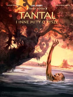 Tantal i inne o pysze. Świat Mitów - Carlos Rafael Duarte, Clotilde Bruneau