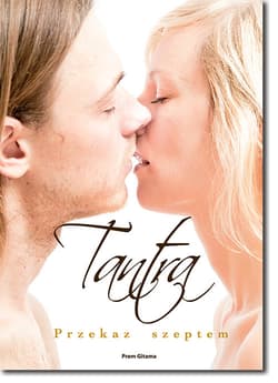 Tantra - Przekaz szeptem - Prem Gitama