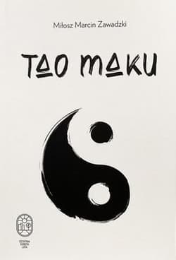 Tao maku - Zawadzki Miłosz Marcin