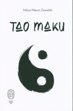 Tao maku - Zawadzki Miłosz Marcin