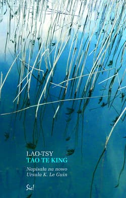 Tao Te King czyli Księga Drogi