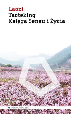 Taoteking Księga Sensu i Życia - Laozi