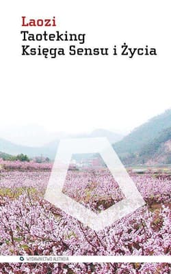 Taoteking Księga Sensu i Życia - Laozi