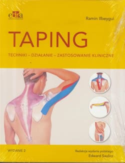 Taping.Techniki, działanie, zastosowanie kliniczne - Ramin Ilbeygui