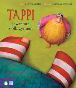 Tappi i awantura z olbrzymem - Marcin Mortka