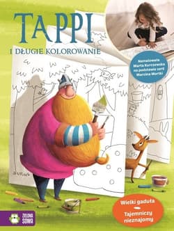 Tappi i długie kolorowanie Wielki gaduła Tajemniczy nieznajomy - Opracowanie Zbiorowe