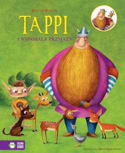 Tappi i przyjaciele. Tappi i wspaniała przyjaźń - Marcin Mortka