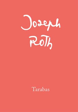 Tarabas Gość na tej ziemi - Joseph Roth