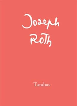 Tarabas Gość na tej ziemi - Joseph Roth