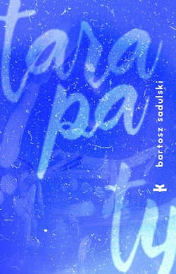 Tarapaty - Bartosz Sadulski