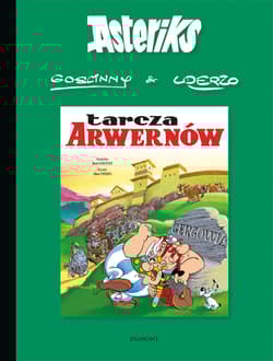 Tarcza Arwernów. Asteriks. Tom 11 - Albert Uderzo