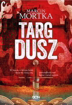 Targ dusz - Marcin Mortka