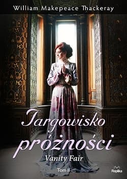 Targowisko próżności. Tom II - William Makepeace Thackeray