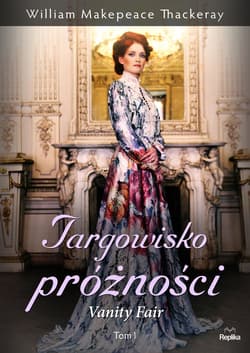 Targowisko próżności. Vanity Fair. Tom 1 - ebook