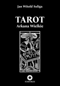 Tarot. Arkana Wielkie - Jan Witold Suliga