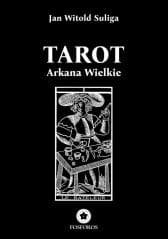 Tarot. Arkana Wielkie - Jan Witold Suliga