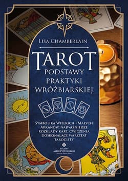 Tarot podstawy praktyki wróżbiarskiej - Lisa Chamberlain