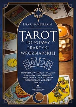 Tarot podstawy praktyki wróżbiarskiej - Lisa Chamberlain