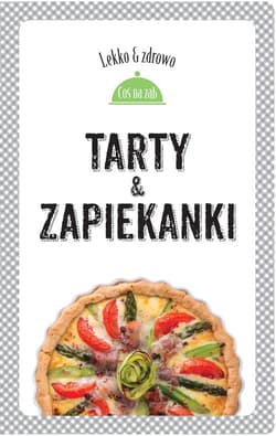 Tarty i zapiekanki - Dobrowolska-Kierył Marta, Mrowiec Justyna