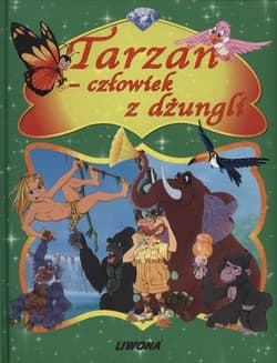 Tarzan człowiek z dżungli - Opracowanie Zbiorowe