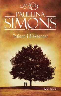 Tatiana i Aleksander - Paullina Simons