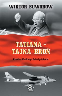 Tatiana - tajna broń - ebook - Wiktor Suworow