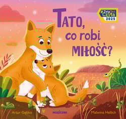 Tato, co robi miłość? - Artur Gębka