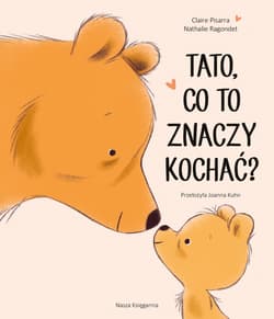 Tato, co to znaczy kochać? - Pisarra Claire