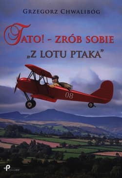 Tato! - Zrób sobie "z lotu ptaka" - Grzegorz Chwalibóg